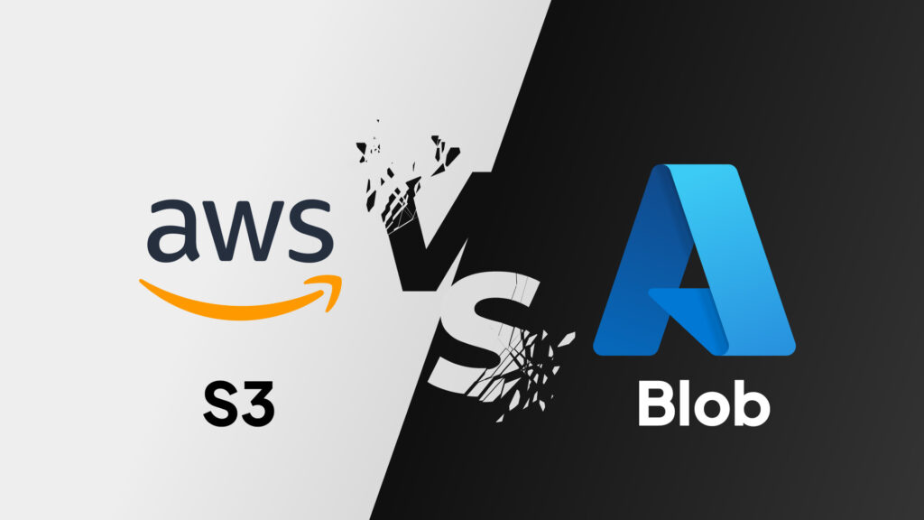 AWS S3 Vs Azure Blob: Pros And Cons For Cloud Storage